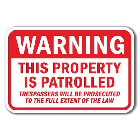 Signmission Safety Sign, 12 in Height, Aluminum, Private Prop - Warning A-1218 Private Prop - Warning